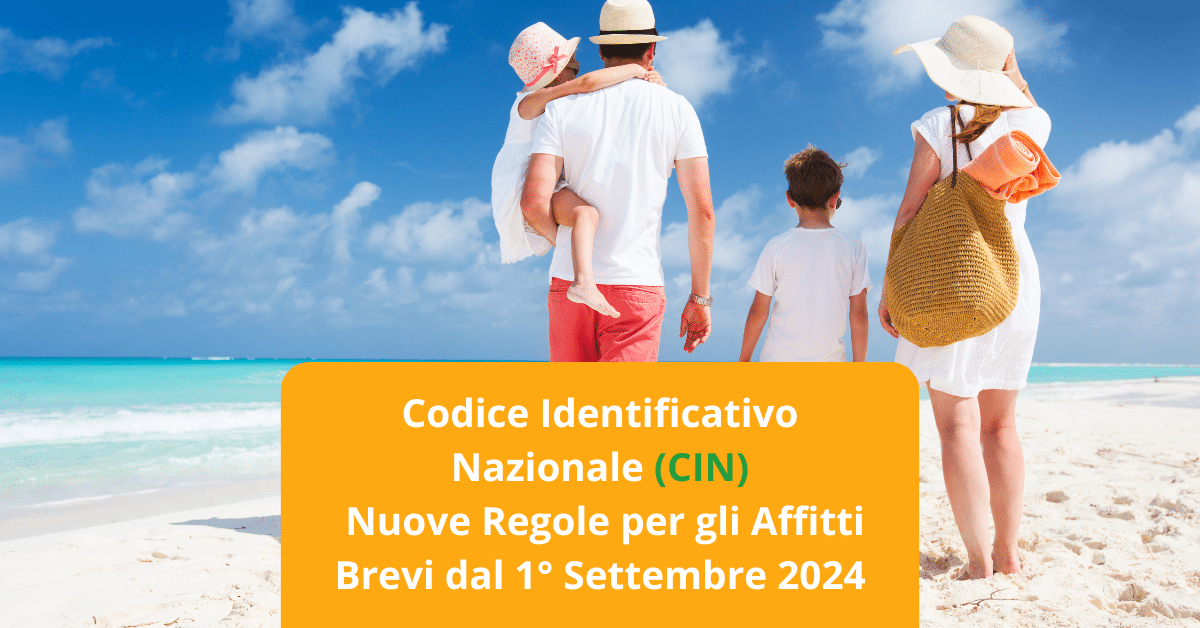 Codice Identificativo Nazionale (CIN): Nuove Regole per gli Affitti Brevi dal 1° Settembre 2024